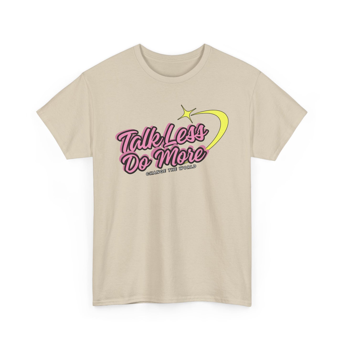 "Talk Less, Do More" Unisex Heavy Cotton Tee